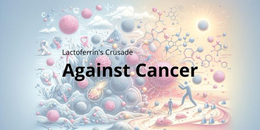 Lactoferrin's Crusade Against Cancers