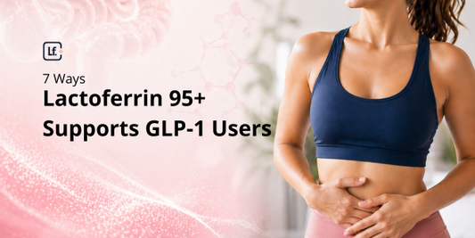 banner image for blog artilce healing 7 ways lactoferrin 95+ support GLP1 users