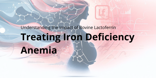 Revolutionizing Pregnancy Care: Bovine Lactoferrin's Breakthrough in Treating Iron Deficiency Anemia