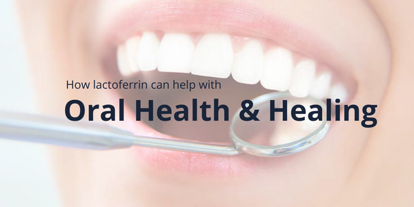 Lactoferrin for Oral Health